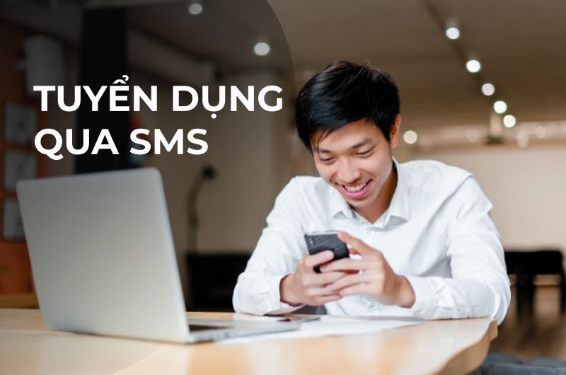 Làm sao để tuyển dụng qua SMS?