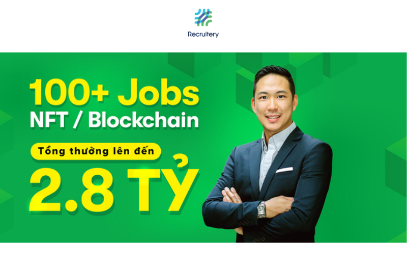 NFT là gì? Top 100 cơ hội việc làm về NFT và Blockchain với Recruitery