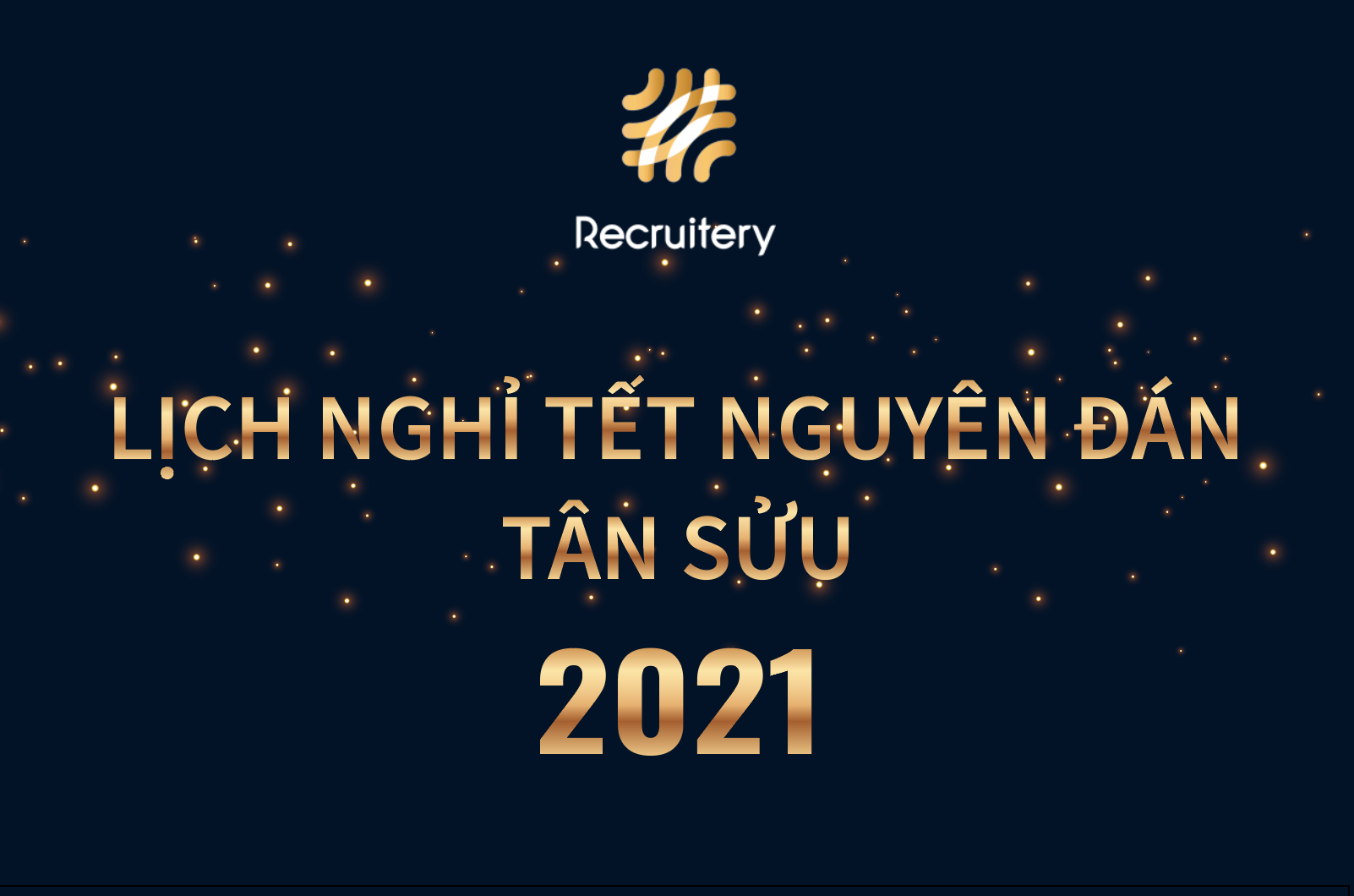 Lịch nghỉ Tết Nguyên Đán Tân Sửu 2021 - Recruitery