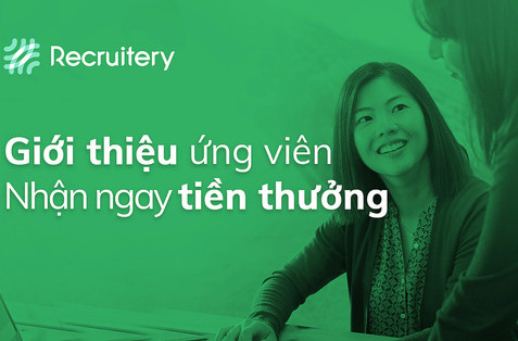 #Giới Thiệu ứng viên - Nhận Ngay Tiền Thưởng Cùng Recruitery